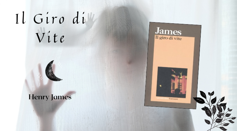 Il Giro di Vite – Henry James – Storie di una Lettrice Lunatica